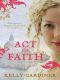 [Act of Faith 01] • Act of Faith